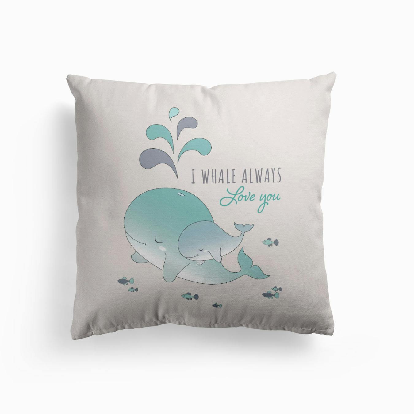 I whale always hot sale love you pillow